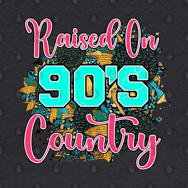 Raised on 90's Country. Retro Design by XOXO VENUS